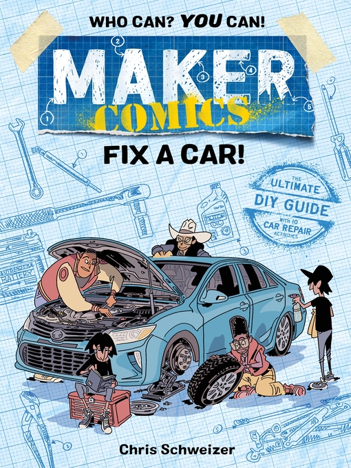 Cover image for Maker Comics: Fix a Car!
